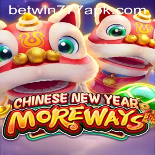 Exciting Adventures in CHINESENEWYEARMOREWAYS at BETWIN777 Casino