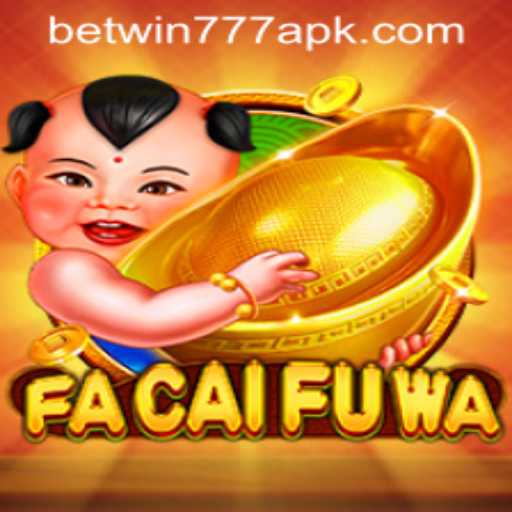 Discover the Exciting World of FaCaiFuWa at BETWIN777 Casino